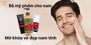 MỞ KHÓA VẺ ĐẸP NAM TÍNH BÍ QUYẾT TOÀN DIỆN VỚI BỘ MỸ PHẨM CHO NAM GIỚI