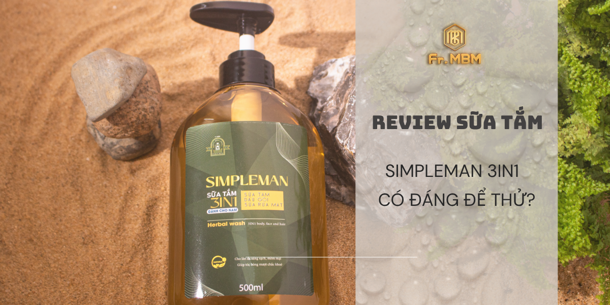 REVIEW SỮA TẮM SIMPLEMAN 3IN1 - CÓ ĐÁNG ĐỂ THỬ?