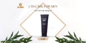 Sữa rửa mặt sáng da CTD CARE for Men